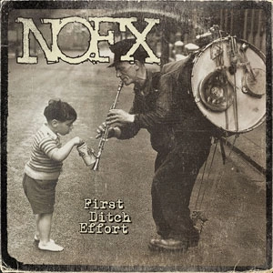 NOFX / FIRST DITCH EFFORT