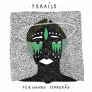 FERNANDO TEMPORAO / フェルナンド・テンポラォン / パライソ~楽園~ / PARAISO