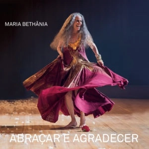 MARIA BETHANIA / マリア・ベターニア / ABRACAR E AGRADECER