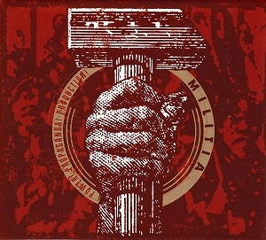 MILITIA (INDUSTRIAL) / POWER! PROPAGANDA! PRODUCTION!