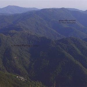 GIANCARLO TONIUTTI WITH TIZIANO DOMINIGHINI / THE SOUND PLACING LAND BRIDGE