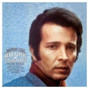 HERB ALPERT & THE TIJUANA BRASS / ハーブ・アルパート&ティファナ・ブラス / Sounds Like 