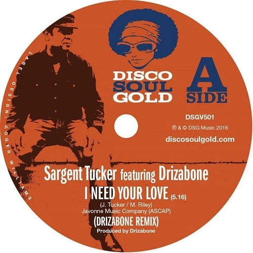 SARGENT TUCKER / I NEED YOUR LOVE
