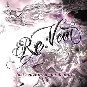 Re:Vein / last seazon/carnet de note