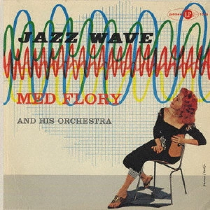 MED FLORY / メッド・フローリー / ジャズ・ウェイヴ