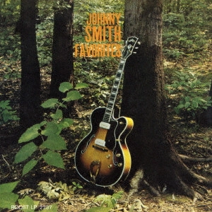 JOHNNY SMITH / ジョニー・スミス / フェイヴァリッツ / JOHNNY SMITH FAVORITES