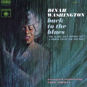 DINAH WASHINGTON / ダイナ・ワシントン / バック・トゥ・ザ・ブルース