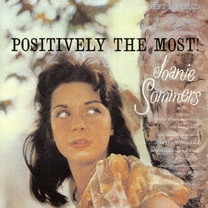 JOANIE SOMMERS / ジョニー・ソマーズ / ポジティヴリー・ザ・モスト / POSITIVELY THE MOST