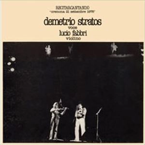 DEMETRIO STRATOS / デメトリオ・ストラトス / RECITARCANTANDO 1978