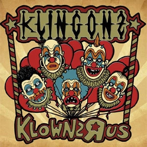 KLINGONZ / KLOWNZ 'R' US