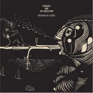 SHABAKA AND THE ANCESTORS / シャバカ・アンド・ジ・アンセスターズ / ウィズダム・オブ・エルダーズ / Wisdom of Elders