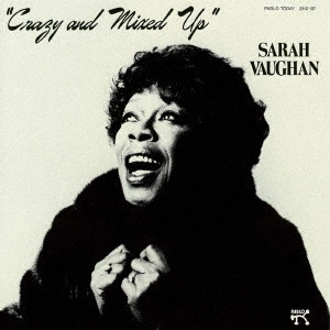 SARAH VAUGHAN / サラ・ヴォーン / CRAZY AND MIXED UP / 枯葉
