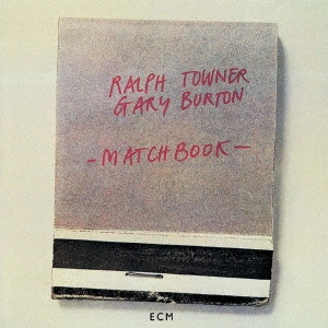 RALPH TOWNER / ラルフ・タウナー / マッチブック / MATCHBOOK