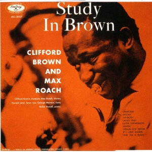 CLIFFORD BROWN & MAX ROACH / クリフォード・ブラウン&マックス・ローチ / スタディ・イン・ブラウン / STUDY IN BROWN