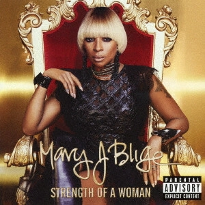 MARY J. BLIGE / メアリー・J.ブライジ / ストレングス・オブ・ア・ウーマン / STRENGTH OF A WOMAN