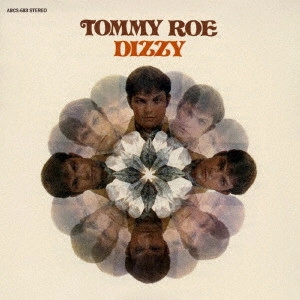 TOMMY ROE / トミー・ロウ / ディジー +7 / DIZZY