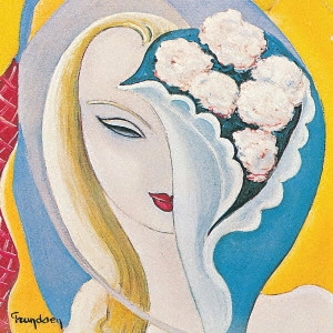 DEREK AND THE DOMINOS / デレク・アンド・ドミノス / いとしのレイラ
