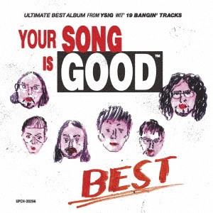 YOUR SONG IS GOOD / ユア・ソング・イズ・グッド / BEST