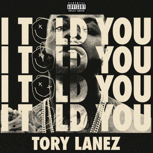 TORY LANEZ / I TOLD YOU