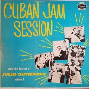JULIO GUTIERREZ / フリオ・グティエレス / CUBAN JAM SESSION VOL.2