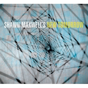SHAWN MAXWELL / ショーン・マクスウェル / NEW TOMORROW