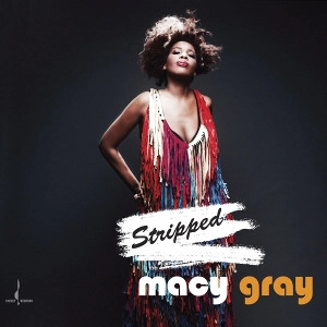 MACY GRAY / メイシー・グレイ / Stripped