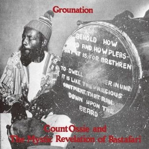 COUNT OSSIE & THE MYSTIC REVELATION OF RASTAFARI / カウント・オジー・アンド・ザ・ミスティック・リベレーション・オブ・ラスタファリ / GROUNATION