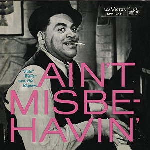 FATS WALLER / ファッツ・ウォーラー / AIN'T MISBEHAVIN