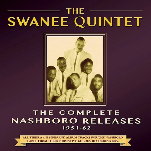 SWANEE QUINTET / スワニー・クインテット / COMPLETE NASHBORO RELEASES 1951-62