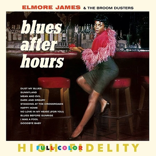 ELMORE JAMES / エルモア・ジェイムス / BLUES AFTER HOURS (+4 BONUS)