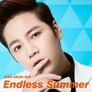 JANG KEUN-SUK / チャン・グンソク / Endless Summer/Going Crazy