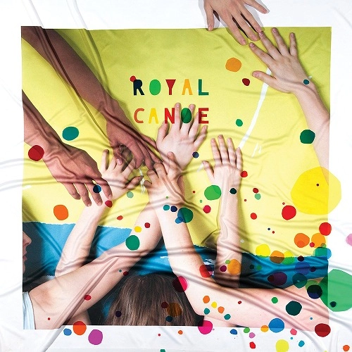 ROYAL CANOE / ロイヤル・カヌー / SOMETHING GOT LOST BETWEEN HE