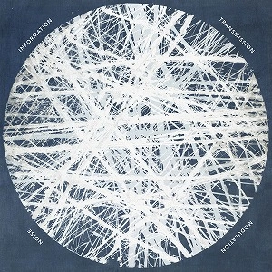 STEVE REICH / スティーヴ・ライヒ / INFORMATION, TRANSMISSION, MODULATION AND NOISE