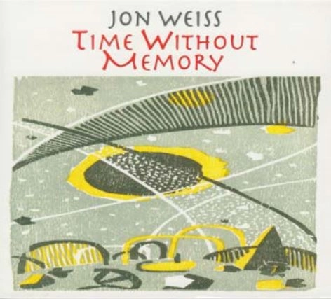 JON WEISS / ジョン・ヴァイス / TIME WITHOUT MEMORY