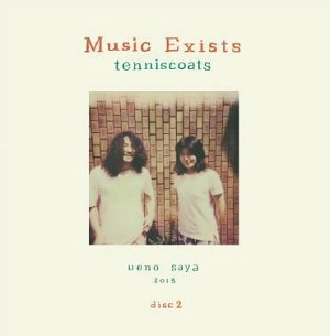tenniscoats / テニスコーツ / Music Exists～disc2