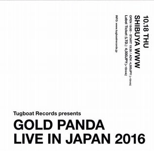 GOLD PANDA / ゴールド・パンダ / GOLD PANDA JAPAN TOUR2016