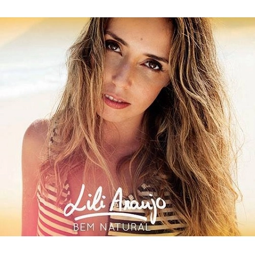 LILI ARAUJO / リリ・アラウージョ / BEM NATURAL