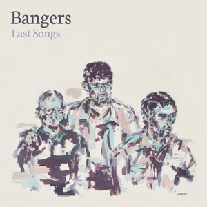 BANGERS / バンガーズ / LAST SONGS (7")