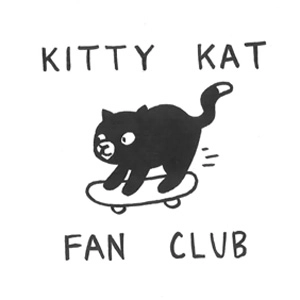 KITTY KAT FAN CLUB / KITTY KAT FAN CLUB (7")