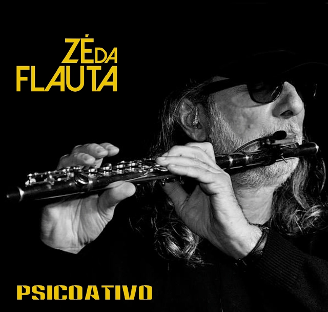 ZE DA FLAUTA / ゼー・ダ・フラウタ / PSICOATIVO