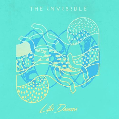 INVISIBLE / LIFE'S DANCERS