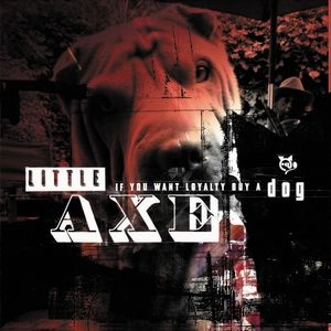 LITTLE AXE / リトル・アックス / イフ・ユー・ウォント・ロイヤルティ・バイ