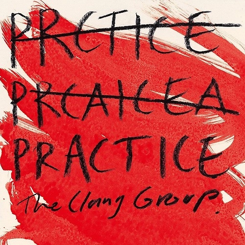 CLANG GROUP / クラング・グループ / PRACTICE