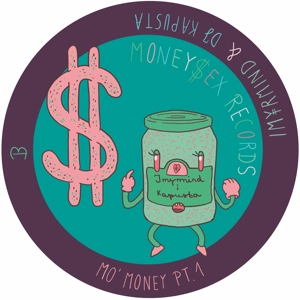 IMYRMIND & DJ PATUSKA / MO MONEY PT.1