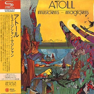 ATOLL / アトール / ミュージシャン･マジシャン（SHM-CD） / MUSICIENS MAGICIENS
