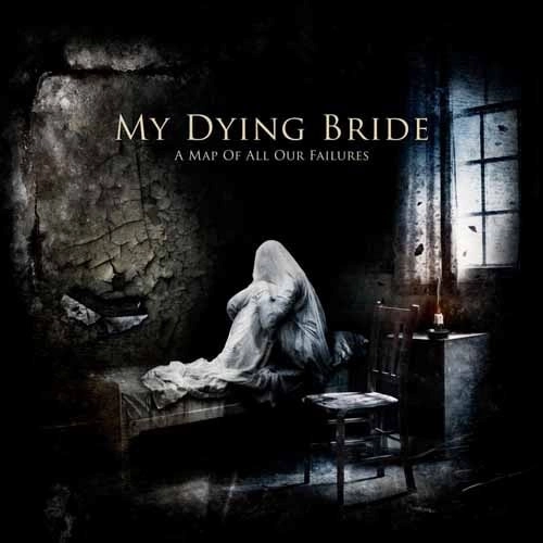 MY DYING BRIDE / マイ・ダイング・ブライド / A MAP OF ALL OUR FAILURES