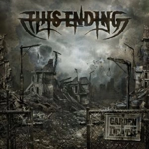 THIS ENDING / GARDEN OF DEATH