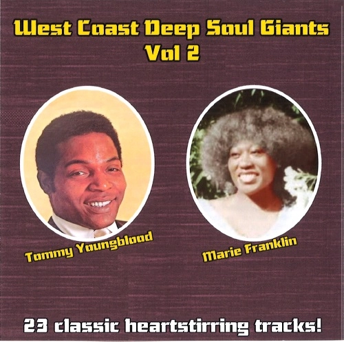 TOMMY YOUNGBLOOD / MARIE FRANKLIN / VOL.2 WEST COAST DEEP SOUL GIANTS