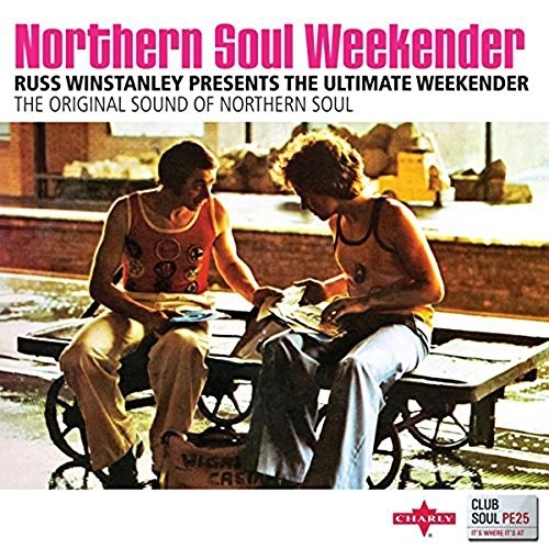 V.A. (CLUB SOUL) / CLUB SOUL: NORTHERN SOUL WEEKENDER