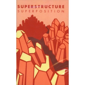 SUPERSTRUCTURE / SUPERPOSITION